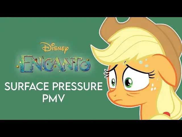 【彩虹小马AMV】Surface Pressure PMV