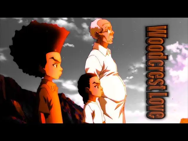 【乡下人 AMV】Woodcrest Love [The Boondocks] (Tupac, Dr. Dre - California Love)