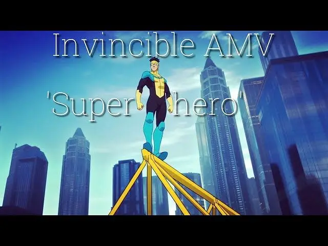 【无敌少侠】Invincible AMV 'Superhero'