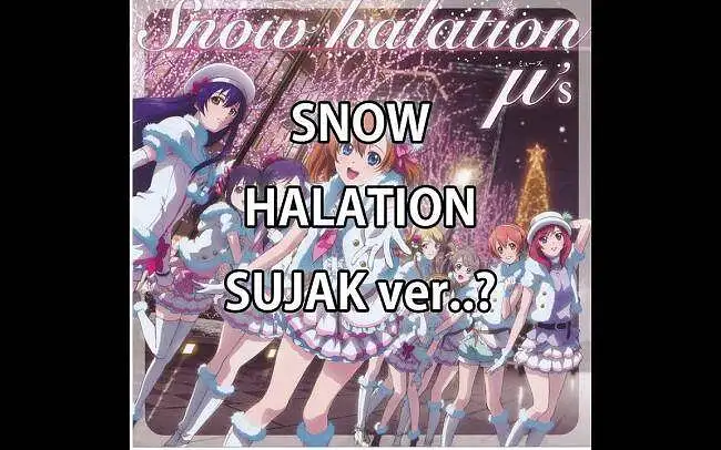 s(ujak)now halation