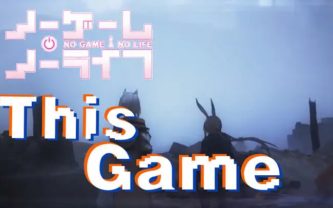 明日方舟《This Game》