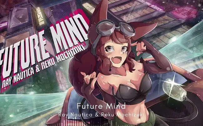 Future Mind/Ray Nautica&Reku Mochizuki