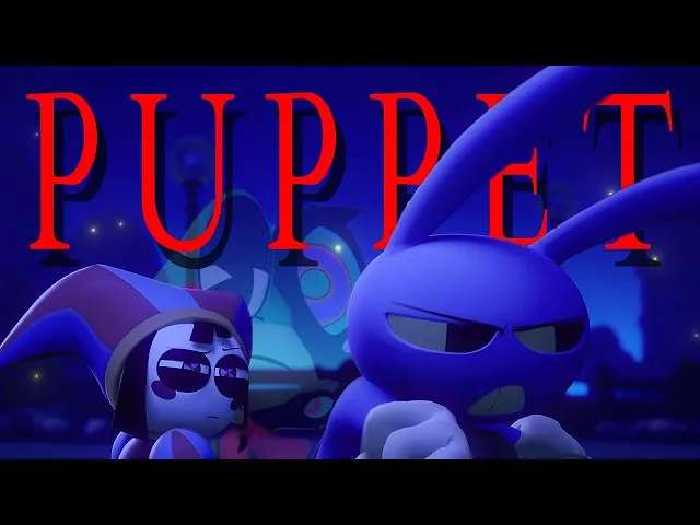 【神奇数字马戏团】The Amazing Digital Circus [AMV/Edit] PUPPET