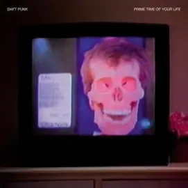 DaftPunk   The Prime Time of Your Life