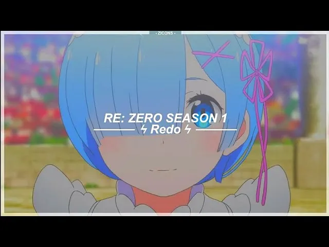 【从零开始的异世界生活】Re: Zero Opening 1 | Redo - Sub. Español 『AMV』♡
