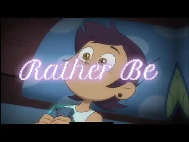 【猫头鹰魔法社】Rather Be - The Owl House - AMV - for Lying Witch and a Warden