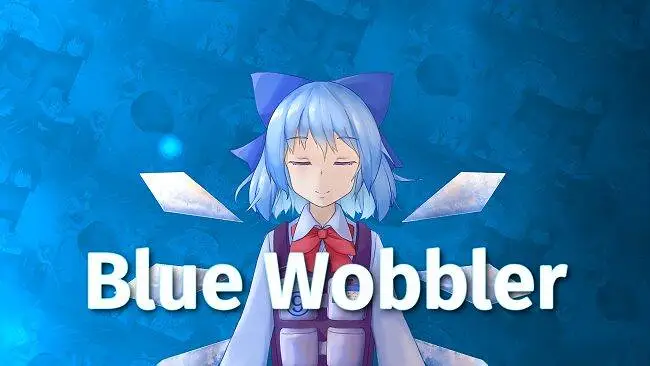 Blue Wobbler☆