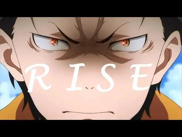 【从零开始的异世界生活】Re:Zero - Subaru「AMV」- RISE