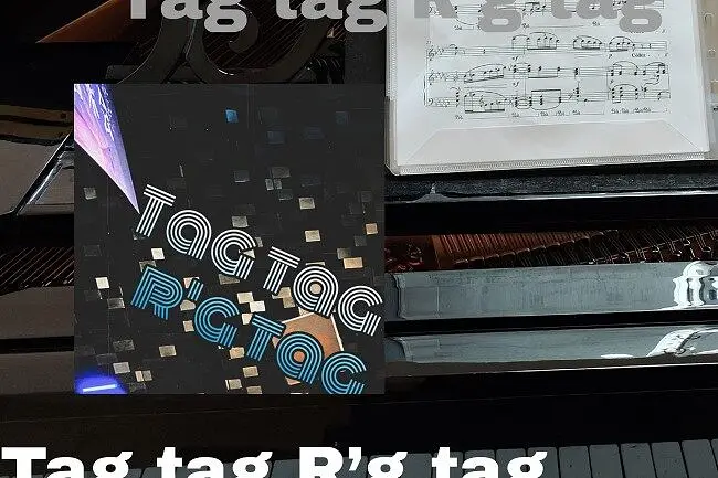 [即兴向/纯音乐]—— Tag tag R’g tag