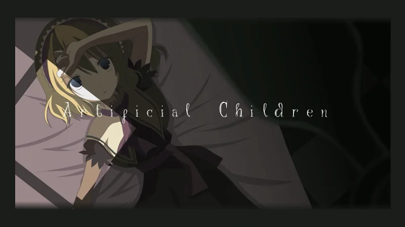 [東方映写録]Artificial Children (PV)