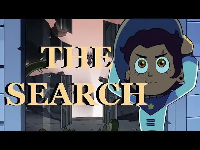 【猫头鹰魔法社】The Search - The Owl House AMV