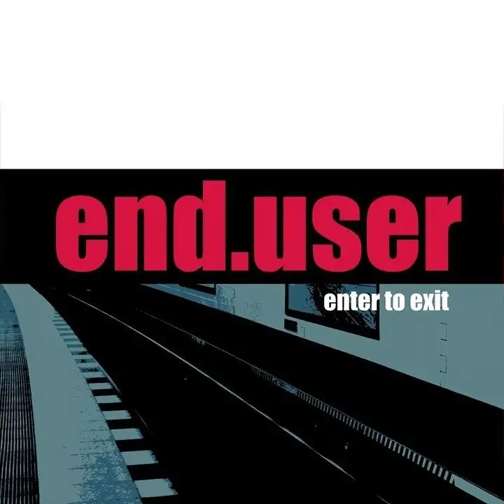 enduser｜Enter to Exit