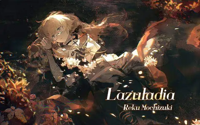 Lazuladia / Reku Mochizuki【MUSYNC | MUSYNX】