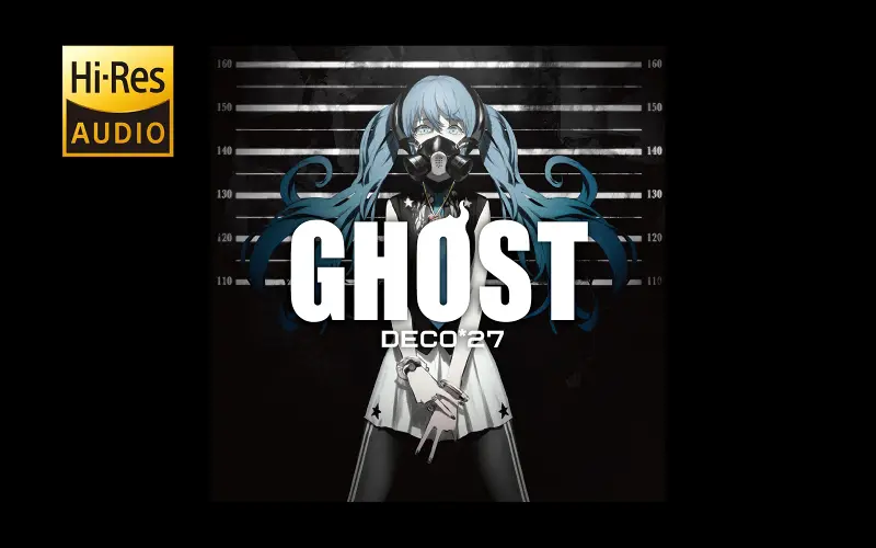 [4K Hi-Res] GHOST - DECO*27